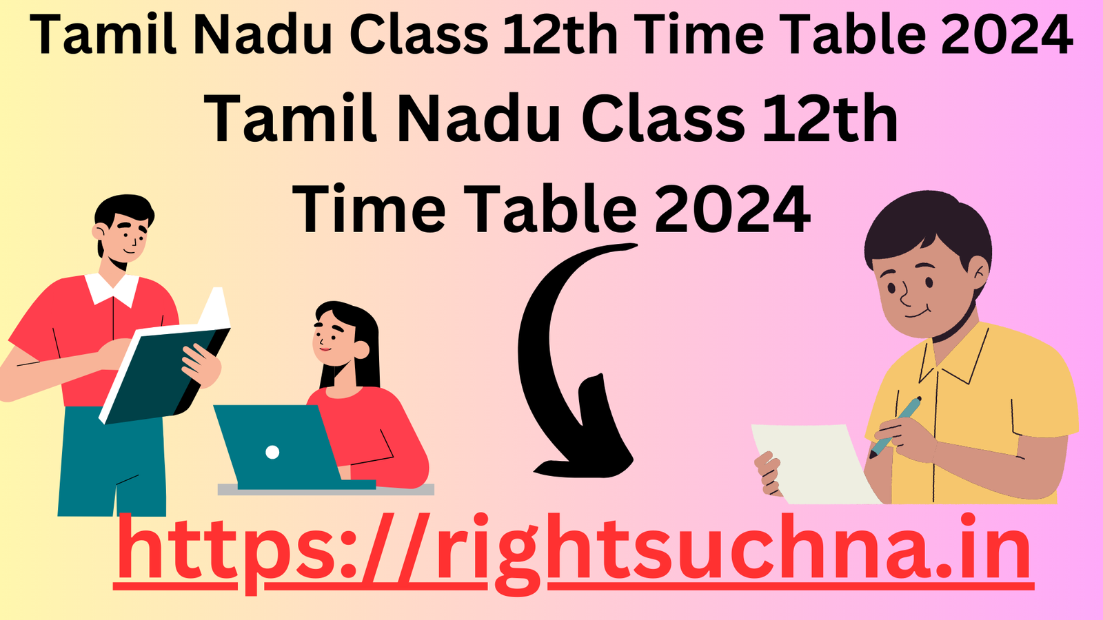 TN 12th public exam time table 2024 www.dge.tn.gov.in Time Table